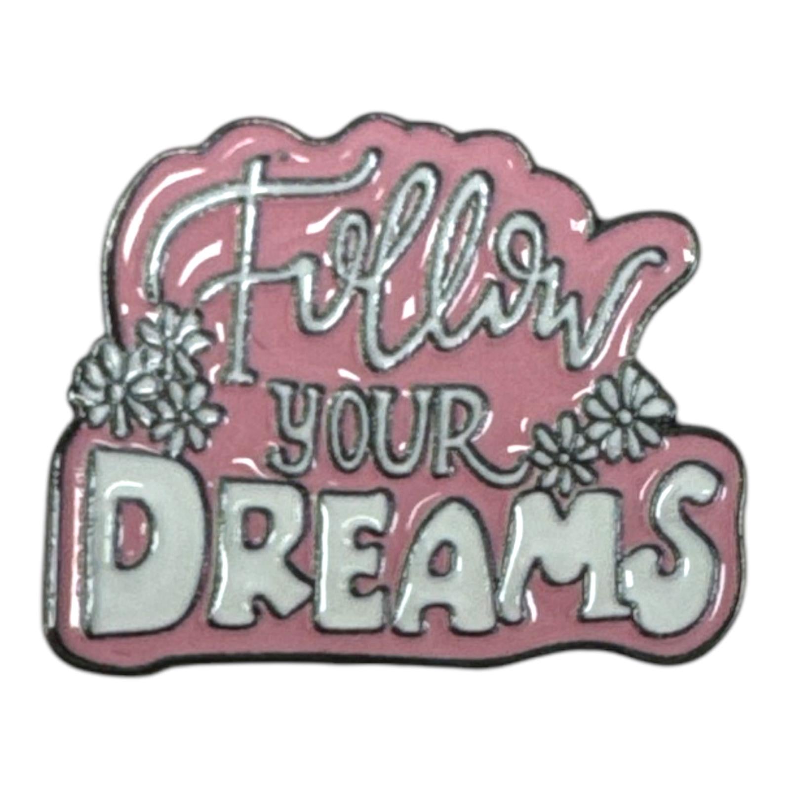 Follow Your Dreams Sticker Metal || ستيكر تلفون حديد