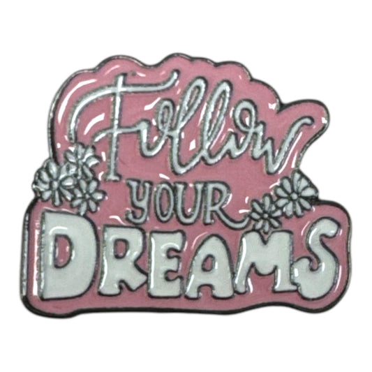 Follow Your Dreams Sticker Metal || ستيكر تلفون حديد