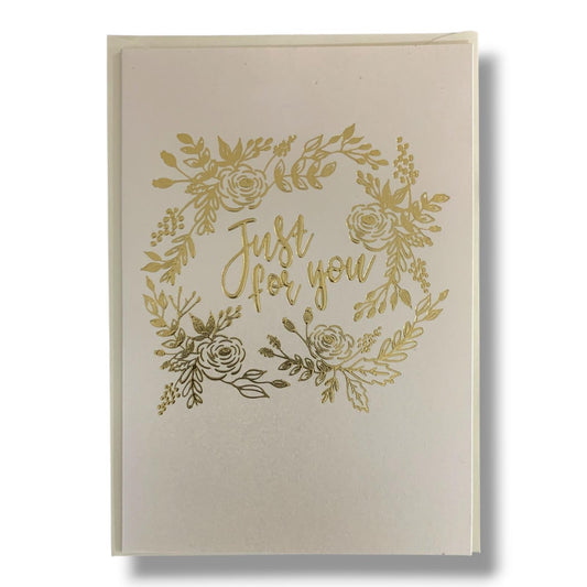 Gold Floral Just For You Greeting Card - Ivory || بطاقة إهداء لك فقط - عاجي وذهبي